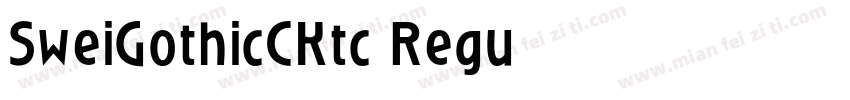 SweiGothicCKtc Regu字体转换